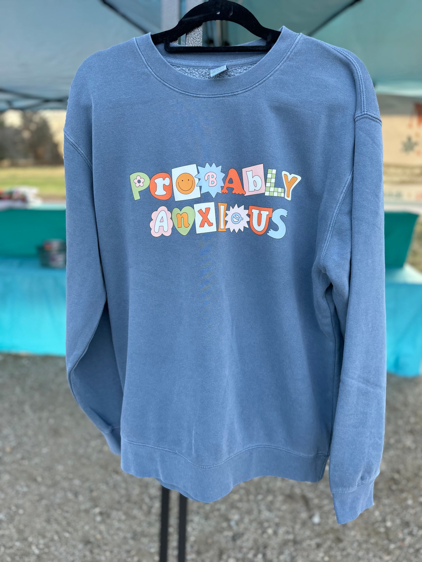 Probably Anxious Sweatshirt